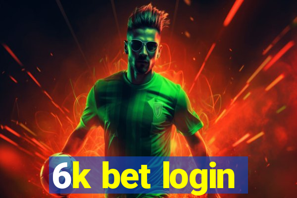 6k bet login