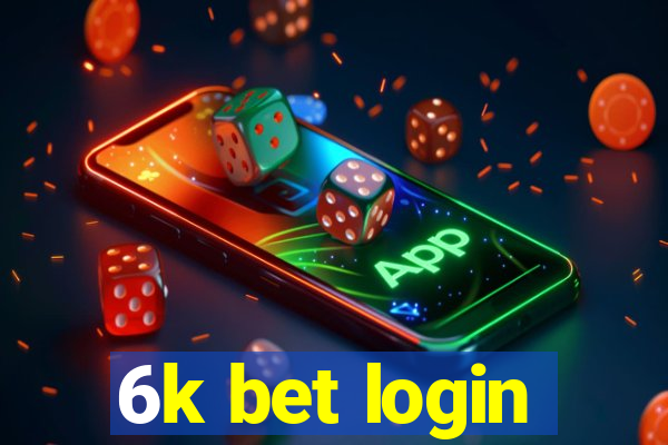 6k bet login