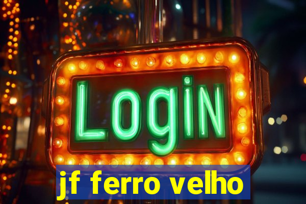 jf ferro velho