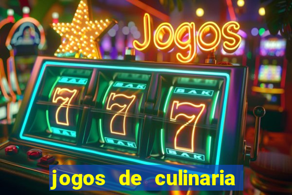 jogos de culinaria da sara