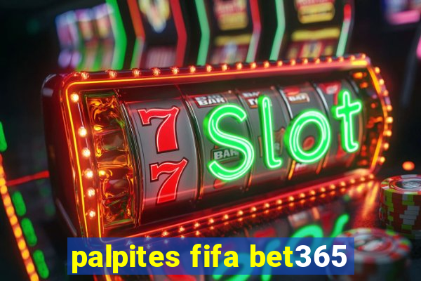 palpites fifa bet365