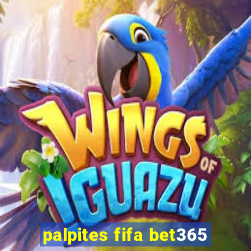 palpites fifa bet365