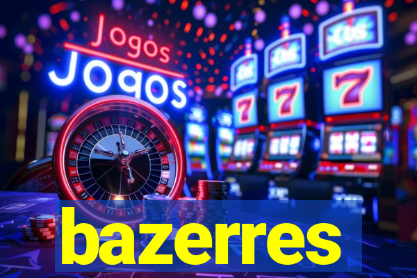 bazerres