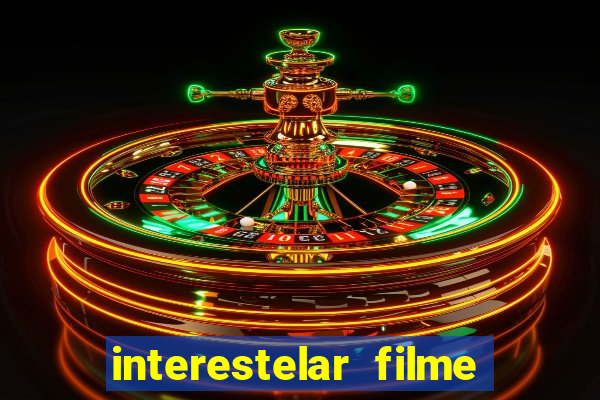 interestelar filme completo dublado telegram interestelar