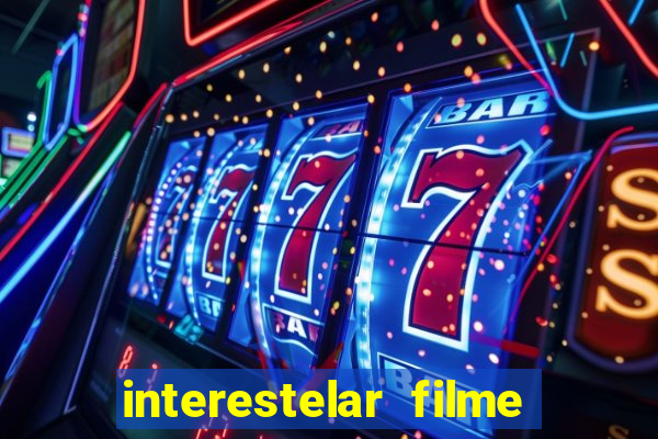 interestelar filme completo dublado telegram interestelar