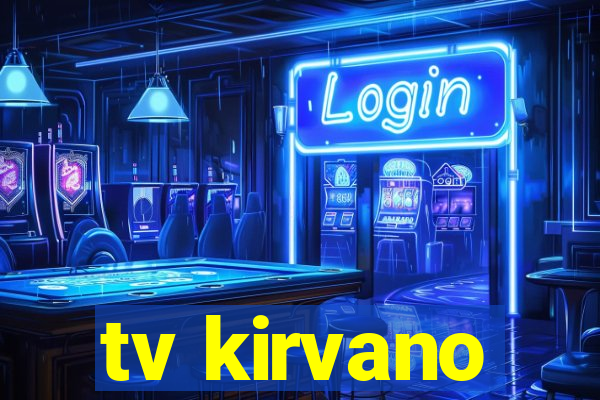 tv kirvano