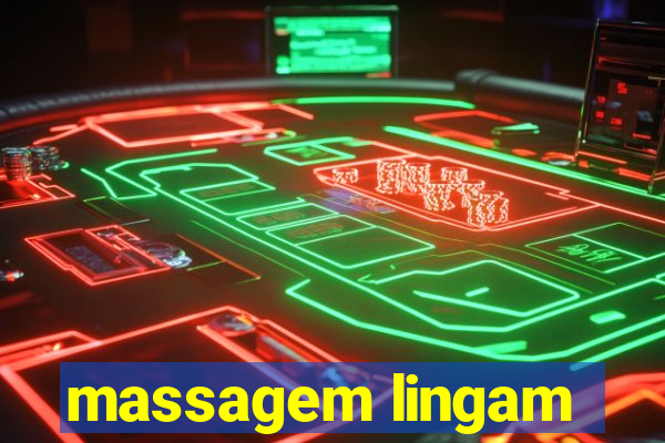 massagem lingam