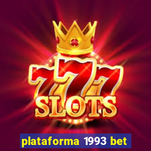 plataforma 1993 bet