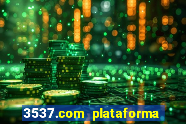 3537.com plataforma de jogos