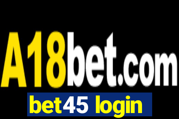 bet45 login