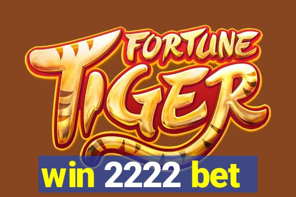 win 2222 bet