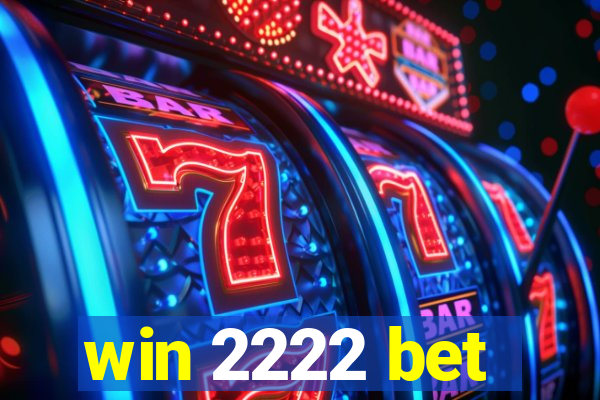 win 2222 bet