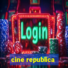 cine republica