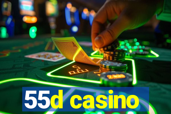 55d casino