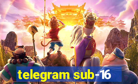 telegram sub-16