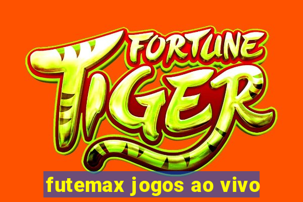 futemax jogos ao vivo