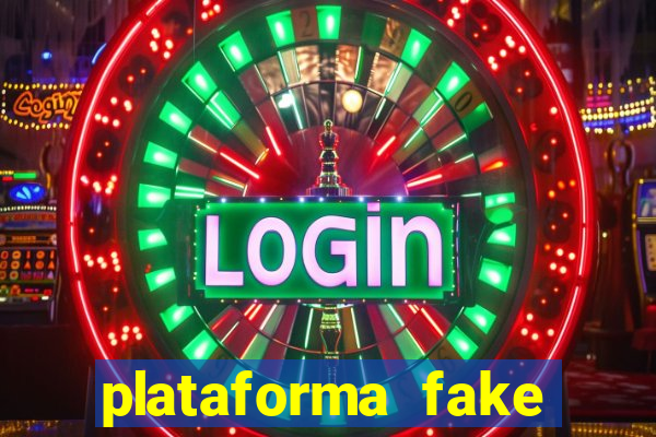 plataforma fake para jogar