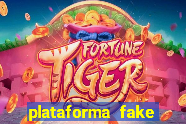 plataforma fake para jogar