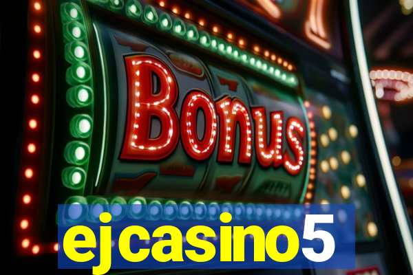 ejcasino5