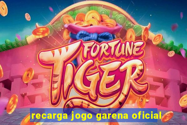 recarga jogo garena oficial