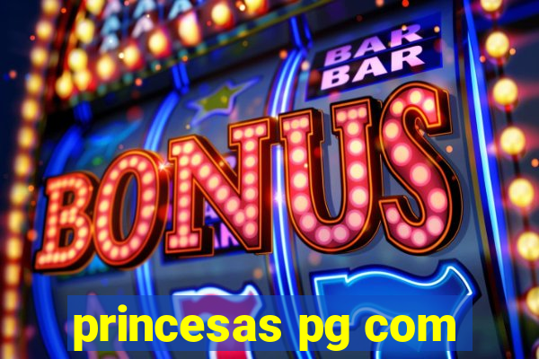 princesas pg com