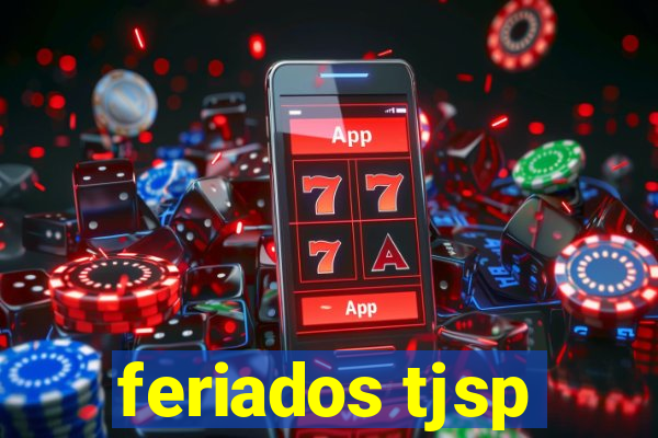 feriados tjsp