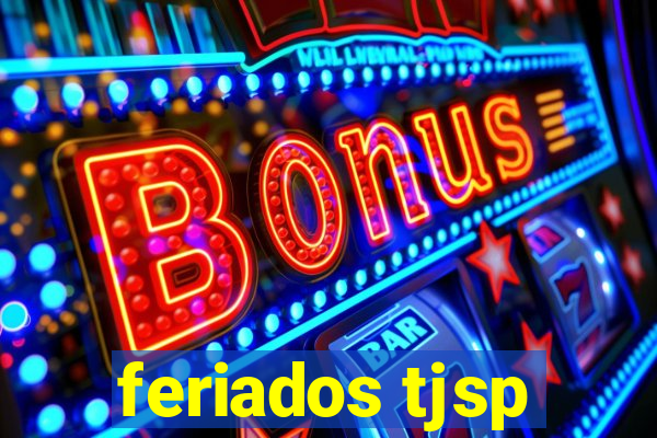 feriados tjsp