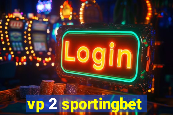 vp 2 sportingbet