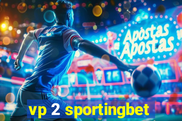 vp 2 sportingbet