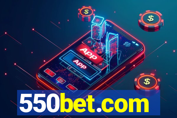 550bet.com