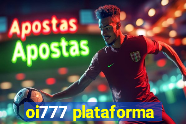 oi777 plataforma