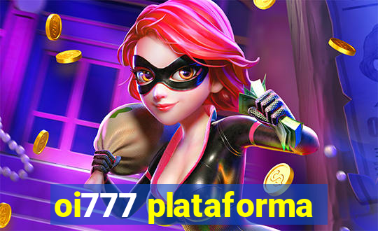 oi777 plataforma