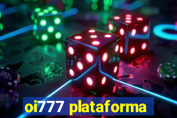 oi777 plataforma