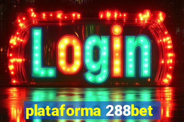 plataforma 288bet