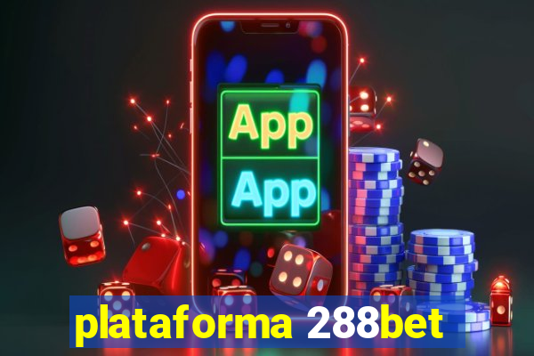 plataforma 288bet