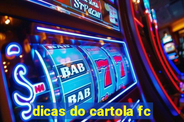 dicas do cartola fc