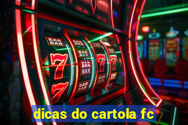 dicas do cartola fc