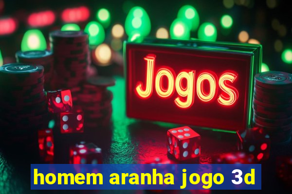 homem aranha jogo 3d