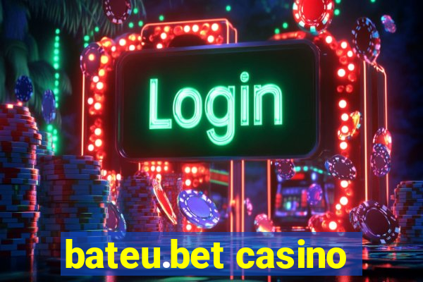 bateu.bet casino