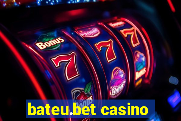 bateu.bet casino