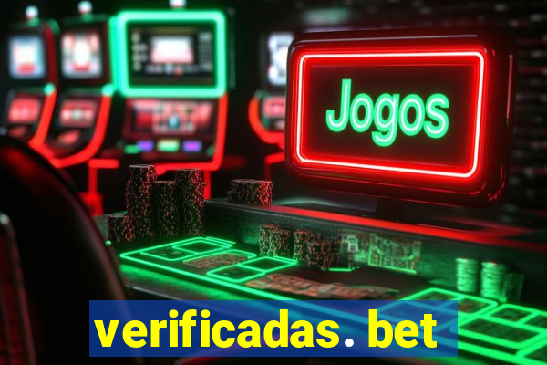 verificadas. bet