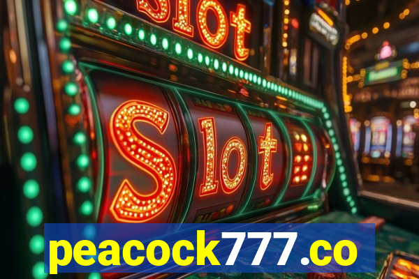 peacock777.co