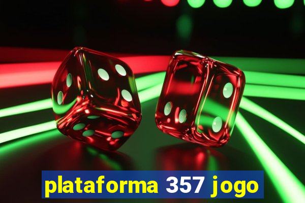 plataforma 357 jogo