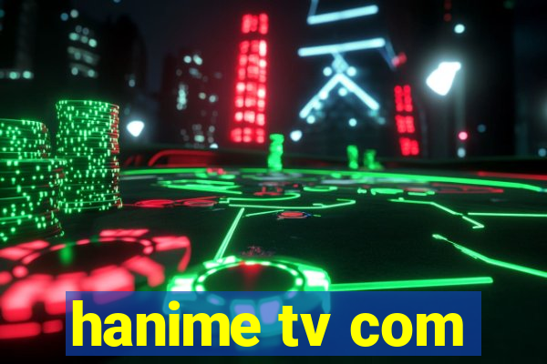 hanime tv com