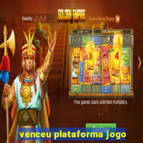 venceu plataforma jogo