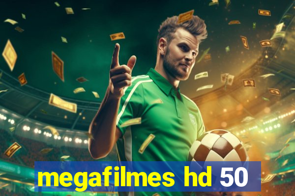 megafilmes hd 50