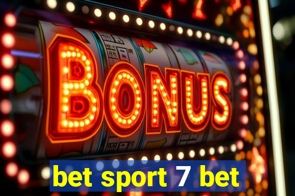 bet sport 7 bet