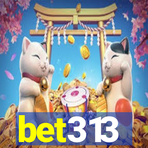 bet313