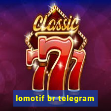 lomotif br telegram