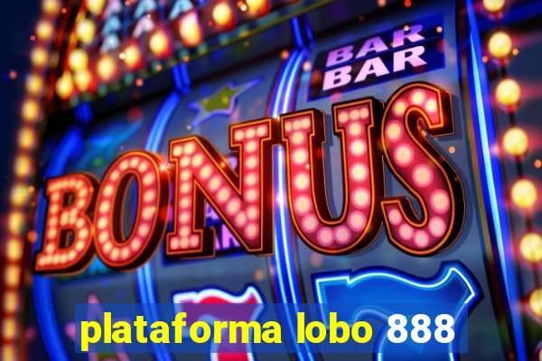 plataforma lobo 888